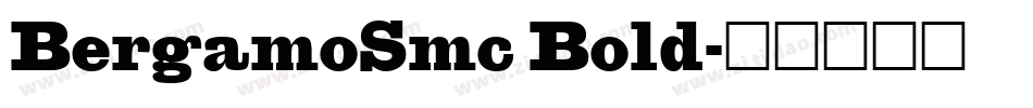 BergamoSmc Bold字体转换